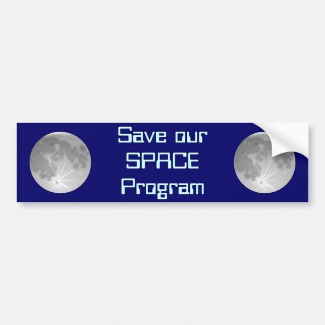 Save Our SPACE Program Bumper Sticker (Front)