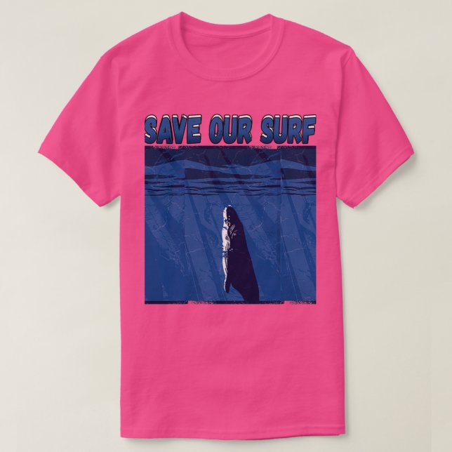 Save Our SurfT 5 T-Shirt (Design Front)