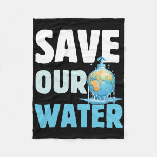 Save Our Waters Earth Day Clean Water Fleece Blanket