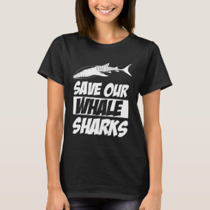 Save Our Whale Sharks Cool Animal T-Shirt