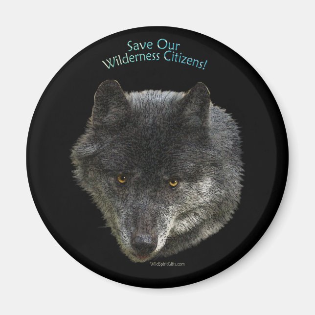 SAVE OUR WILDERNESS CITIZENS! Wild Wolf Magnet (Front)