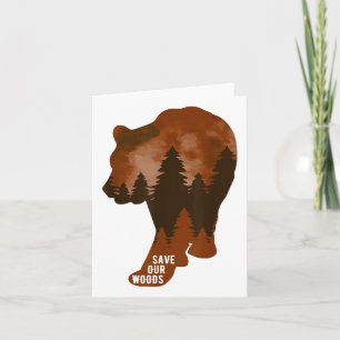 Save Our Woods Environmental Protection Bear Grizz Card