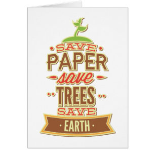 Save Paper Save Trees Save Earth