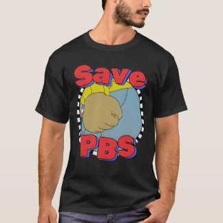 Save PBS – Arthur Meme Parody with Cartoon Fist T-Shirt