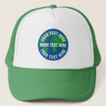 Save planet earth trucker hat with custom text<br><div class="desc">Round planet earth trucker hat with custom text. Blue and green globe logo with white text template. Create caps for global warming,  climate change environmental issues,  nature preserve,  green energy,  forrest protection,  protests,  plastic soup,  recycle,  recycling etc. Land sea drawing. Save the planet,  save the earth! Custom headwear.</div>