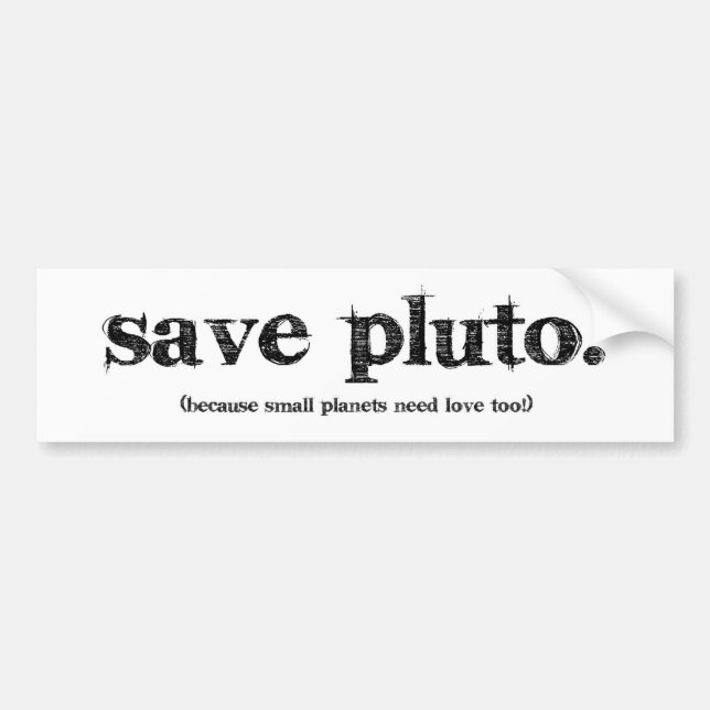 Save Pluto Bumper Sticker (Front)