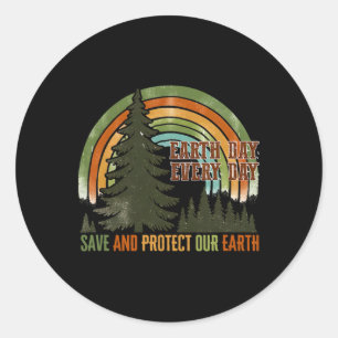 Save Protect The Earth Make Everyday Earth Day Sun Classic Round Sticker