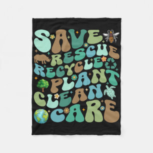 Save Rescue Recycle Plant Clean Care Funny Earth D Fleece Blanket