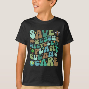 Save Rescue Recycle Plant Clean Care Funny Earth D T-Shirt