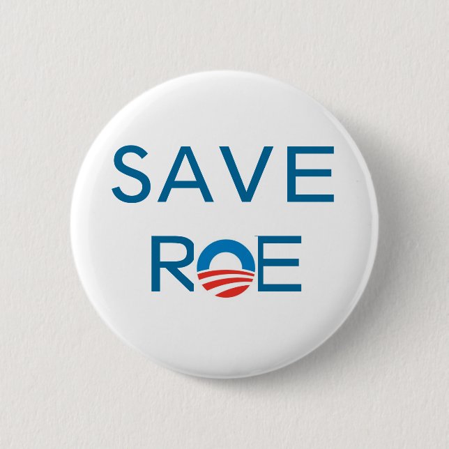 Save Roe 6 Cm Round Badge (Front)