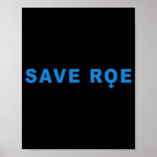 save Roe V Wade  Poster
