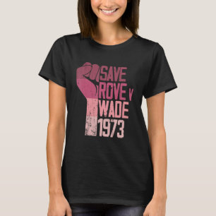 Save Roe v Wade Pro Choice Protest Feminist Women' T-Shirt