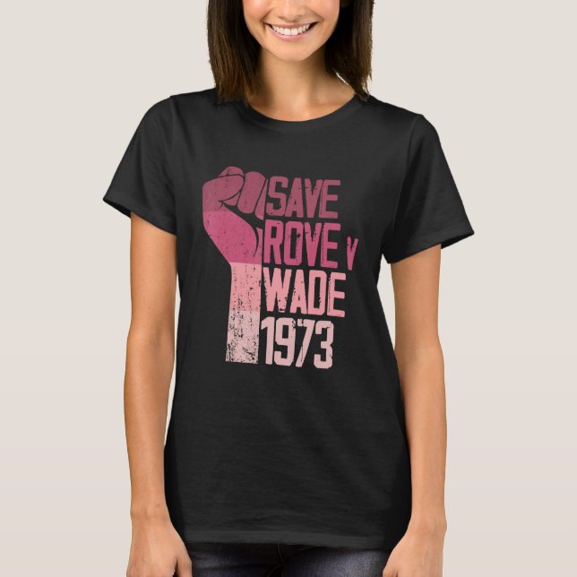 Save Roe V Wade Pro Choice Protest Feminist Women' T-Shirt (Front)