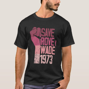 Save Roe v Wade Pro Choice Protest Feminist Women' T-Shirt