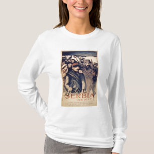 'Save Serbia Our Ally', poster, 1915 (litho) T-Shirt