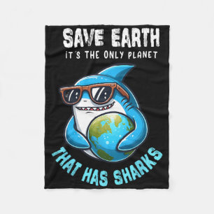 Save Shark Earth Day Restore Earth Shark Day Envir Fleece Blanket