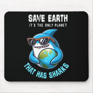 Save Shark Earth Day Restore Earth Shark Day Envir Mouse Mat