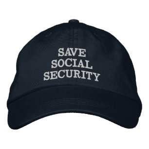 SAVE SOCIAL SECURITY EMBROIDERED HAT