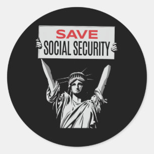 Save Social Security -statue Of Liberty - Resist T Classic Round Sticker
