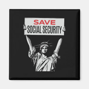 Save Social Security -statue Of Liberty - Resist T Magnet