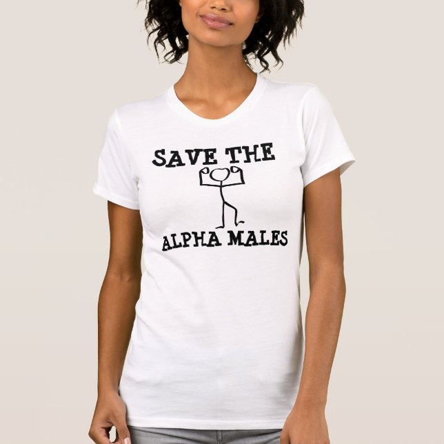 SAVE THE ALPHA MALES T-shirts (Front)