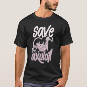 Save The Axolot Women Mexican Fish Amphibian 2 T-Shirt