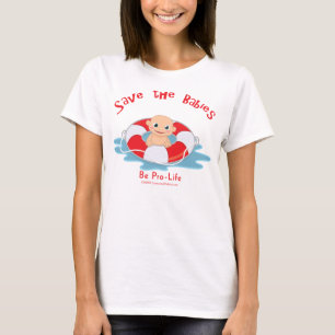 Save The Babies Pro-life Saver T-Shirt