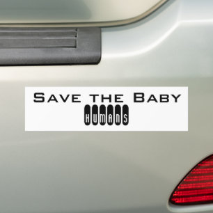 Save the Baby Humans Bumper Sticker