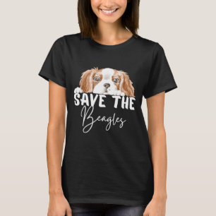 Save the beagles end animal for men women T-Shirt