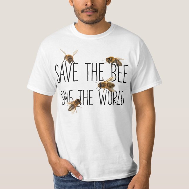 Save the Bee! Save the World! Live Design T-Shirt (Front)