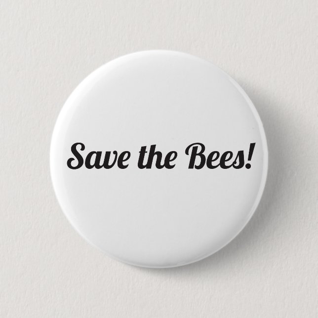Save the Bees! 6 Cm Round Badge (Front)