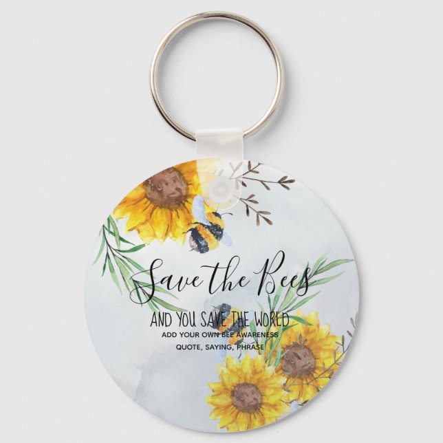 Save The Bees And You Save The World Personalized Key Ring (Front)