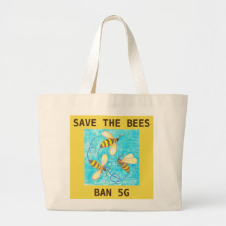 Save the Bees, Ban 5G tote