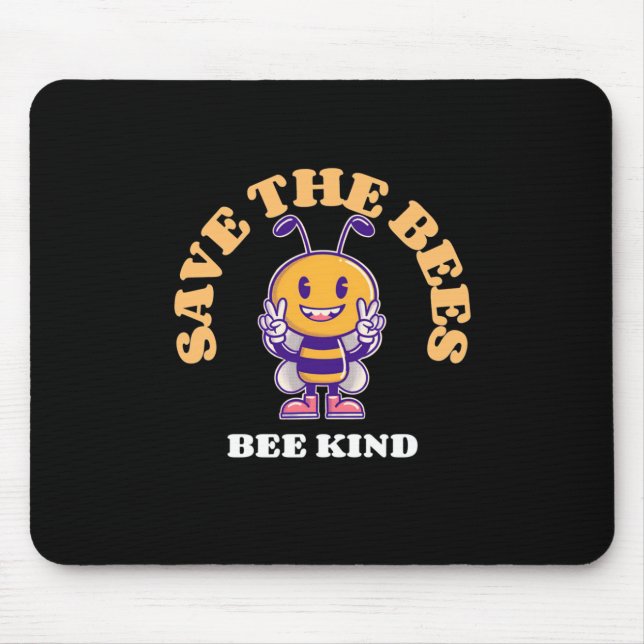 Save The Bees Be Kind Mouse Mat (Front)