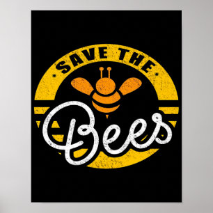Save The Bees Beekeeper gift for bee lover Poster