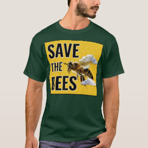 Save The Bees Climate Change Activist T-Shirt