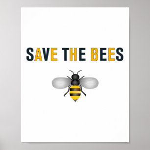 Save The Bees Earth Day Save The Planet Gift  Poster