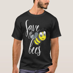 Save The Bees Earth Lover Planet Beekeeper Beekeep T-Shirt