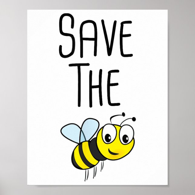 Save The Bees - Environmental Protection Bee Beeke Poster (Front)