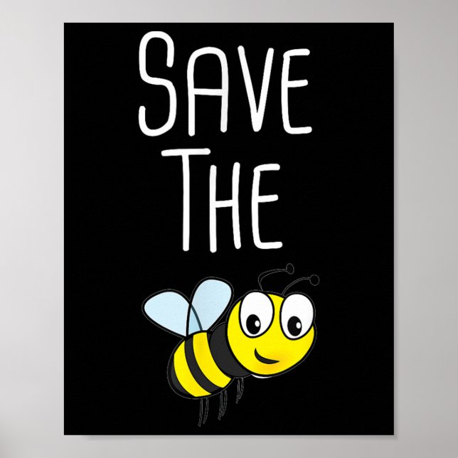 Save The Bees - Environmental Protection Bee Beeke Poster (Front)