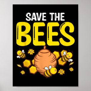 Save The Bees Environmental Protection Earth Day  Poster