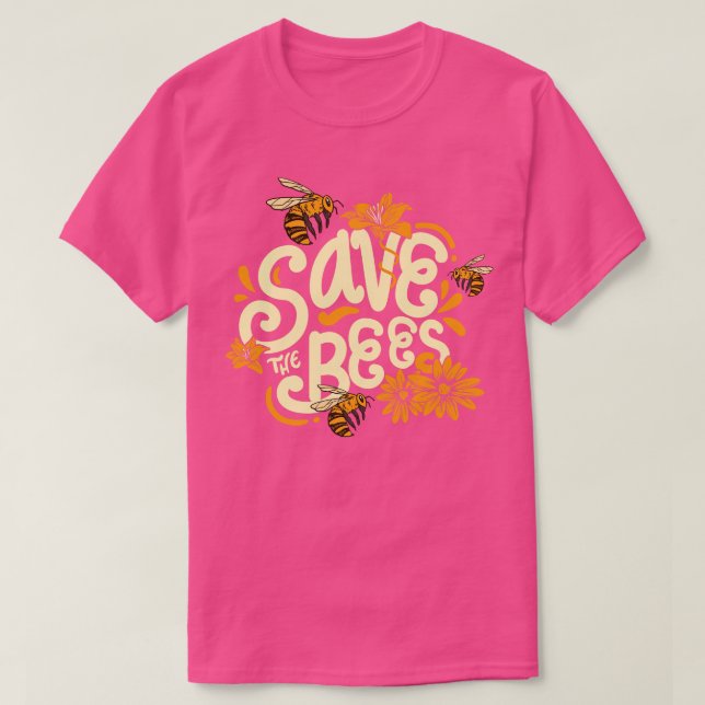 Save the Bees Environmentalist Gift T-Shirt (Design Front)