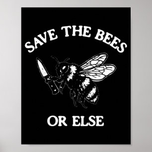 Save The Bees Or Else Vintage Bumblebee Lover Poster