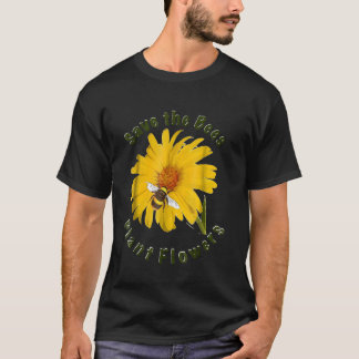 Save The Bees Plant Flowers Gardening Bee Keeper T-Shirt