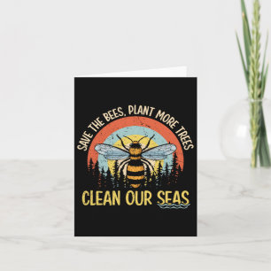 Save The Bees Plant More Trees Clean Seas  Card