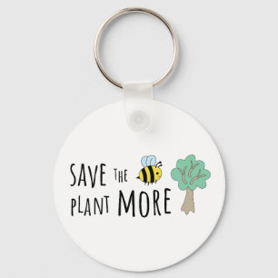 Save the Bees, Plant More Trees! Key Ring