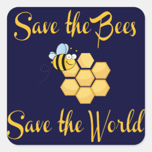 Save the Bees Save the World Square Sticker