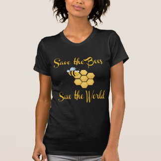 Save the Bees Save the World T-Shirt