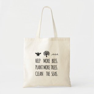 Save the Bees Shirt, Plant Trees Clean Seas Tote Bag