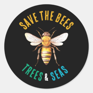 Save the Bees Trees and Seas Black Classic Round Sticker